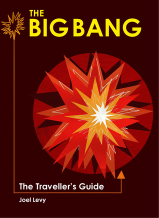 The Big Bang: The Traveller's Guide