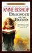 Daughter of the Blood (The Black Jewels, #1) by Anne Bishop