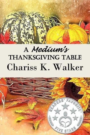 A Medium's Thanksgiving Table