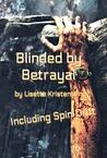 Blinded by Betrayal with Spin Drift