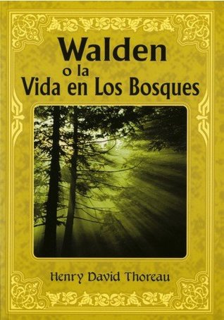 Walden o la vida en los bosques