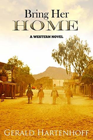 Bring Her Home - A Western Novel (Brewster Book 3)