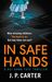 In Safe Hands (DCI Anna Tate, #1) by J.P. Carter