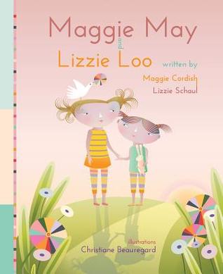 Maggie May and Lizzie Loo