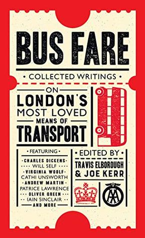 Bus Fare: Collected Writings on the London Bus