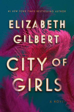 City of Girls by Liz Gilbert