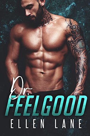 Dr. Feel Good: A Billionaire Romance