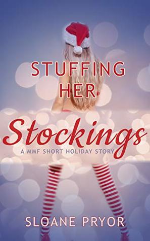 Stuffing Her Stockings: A MMF Short Holiday Story