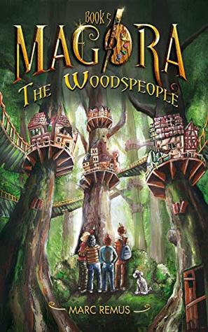 The Woodspeople: Books for kids: A magical children's fantasy series (Magora Book 5)