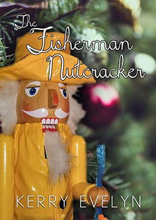 A Fisherman Nutcracker: A Whimsical Christmas Short Story