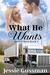 What He Wants (Baxter Boys, #1) by Jessie Gussman