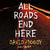 All Roads End Here by David Moody