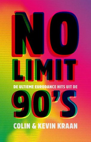 No Limit - De ultieme eurodance hits uit de 90's