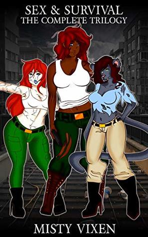 Sex & Survival: The Complete Trilogy (Post Apocalyptic Erotica)