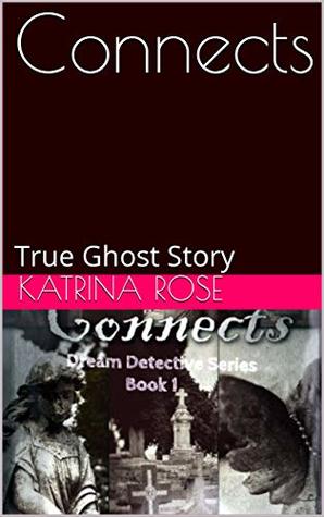 Connects: True Ghost Story