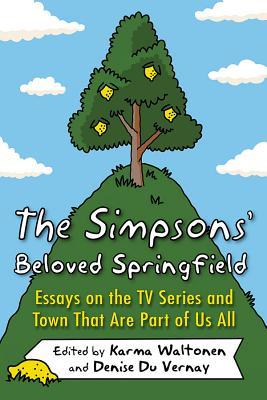 Research Essay Proposal Template The Simpsons Beloved Springfield Essays On The Tv Series And Town That Are Part Of Us All By Karma Waltonen The Thesis Statement In A Research Essay Should also Apa Essay Paper The Simpsons Beloved Springfield Essays On The Tv Series And Town Analytical Essay Thesis Example