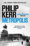 Metropolis (Bernie Gunther, #14)