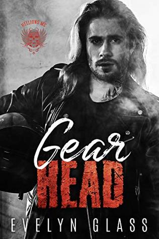 Gearhead: A Motorcycle Club Romance (Hellions MC)