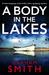 A Body in the Lakes by Graham Smith