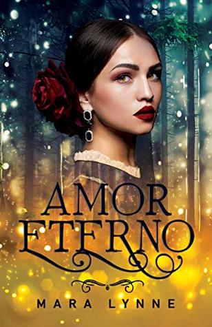 Amor Eterno: A Historical Fantasy Romance