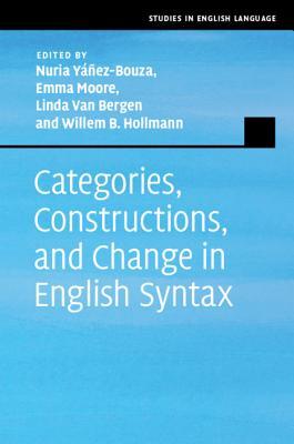 Categories, Constructions, and Change in English Syntax