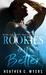 Rookies Do It Better Book 1 in The Minor League Mayhem Series by Heather C. Myers