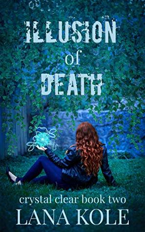 Illusion of Death (Crystal Clear Book 2)