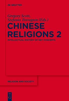 Concepts and Methods for the Study of Chinese Religions II: Intellectual History of Key Concepts