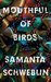 Mouthful of Birds by Samanta Schweblin