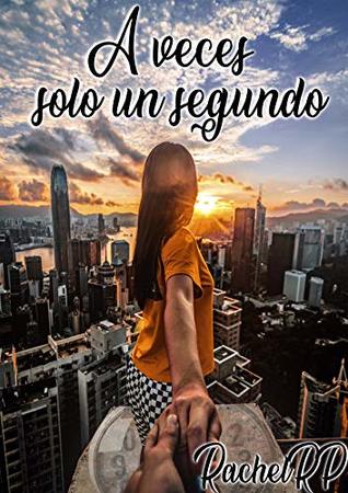 A veces, solo un segundo