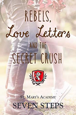 Rebels, Love Letters, and The Secret Crush