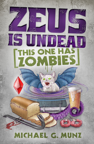 Zeus Is Undead: This One Has Zombies (Zeus Is Dead, #2)