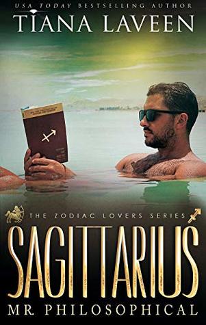 Sagittarius: Mr. Philosophical (The Zodiac Lovers #12)