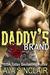 Daddy's Brand (Who's Your Daddy Book 6) by Ava Sinclair