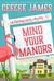 Mind Your Manors (A Flamingo Realty Mystery, #1) by CeeCee James