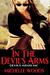 In the Devils Arms (Devils Arms MC #1) by Michelle Woods