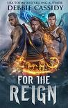 For the Reign (For the Blood #3)