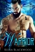 Warrior (The Protectors of the Pack, #4) by Keira Blackwood