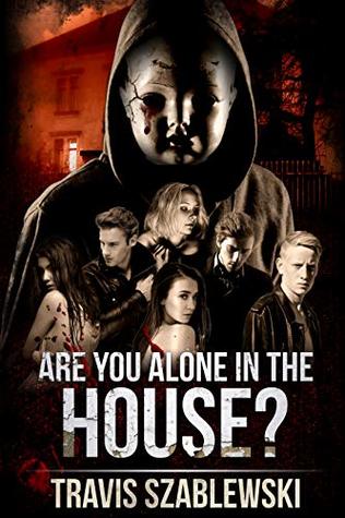 Are You Alone in the House? (The Baby Doll Murders Book 1)