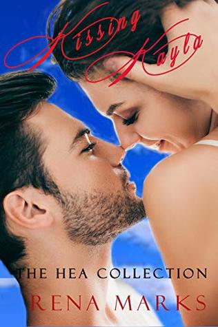 Kissing Kayla: The HEA Collection