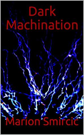 Dark Machination (The Affected Book 1)