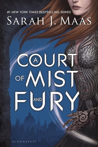 A Court of Mist and Fury (A Court of Thorns and Roses, #2)