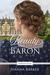 Beauty and the Baron (Forever After Retellings, #1) by Joanna Barker