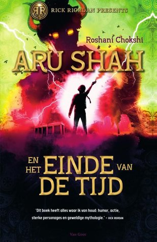 Aru Shah en het einde van de tijd (Pandava Quartet #1) – Roshani Chokshi