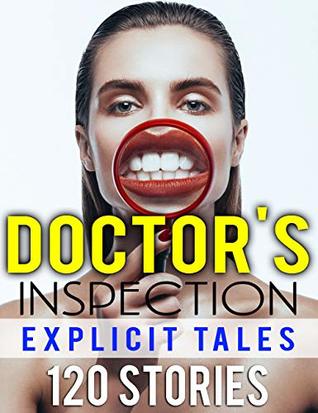 Doctor's Inspection Explicit Tales 120 Stories