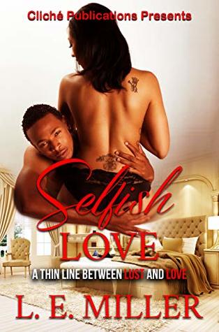 Selfish Love A Thin Line Between Lust and Love