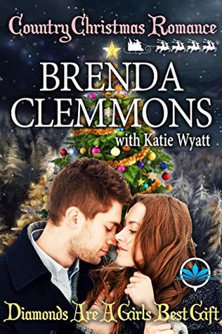 Diamond are a girls best gift (Country Christmas Romance Series Book 4)