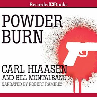 Powder Burn - Carl Hiaasen and Bill Montalbano