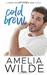 Cold Brew A Main Street Single Dad Novel (Main Street Single Dads) by Amelia Wilde