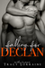 Falling For Declan (Falling #8) by Tracy Lorraine